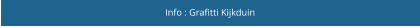 Info : Grafitti Kijkduin
