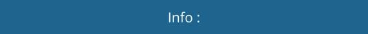 Info :
