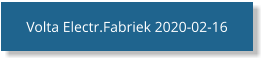 Volta Electr.Fabriek 2020-02-16