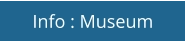 Info : Museum