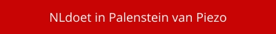 NLdoet in Palenstein van Piezo