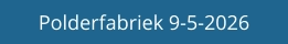 Polderfabriek 9-5-2026