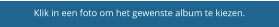 Klik in een foto om het gewenste album te kiezen.